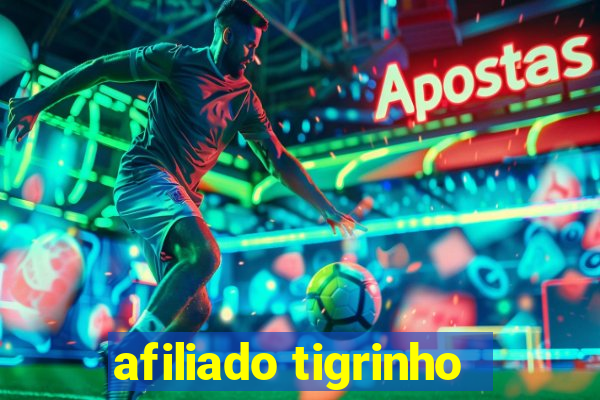 afiliado tigrinho