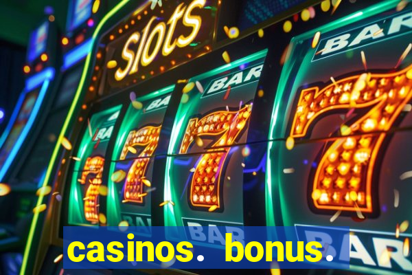 casinos. bonus. sem. deposito.