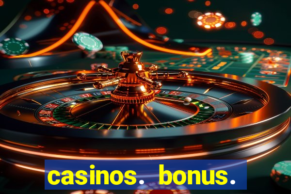 casinos. bonus. sem. deposito.