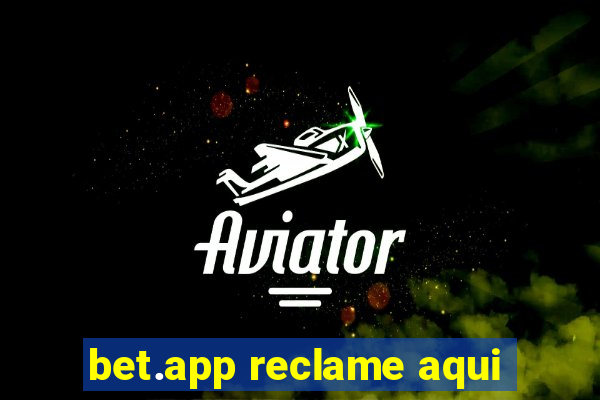 bet.app reclame aqui