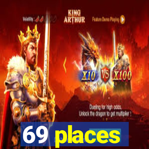 69 places