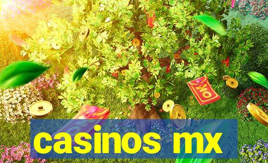 casinos mx