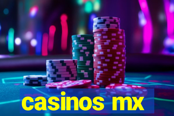 casinos mx