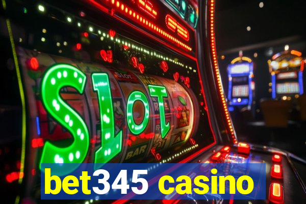 bet345 casino