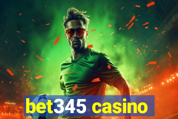 bet345 casino