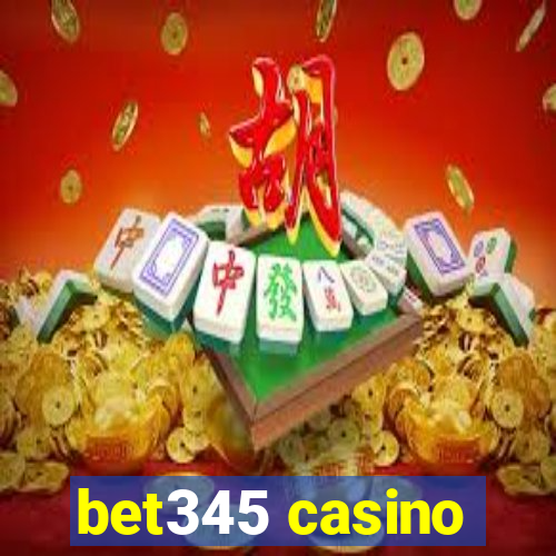 bet345 casino