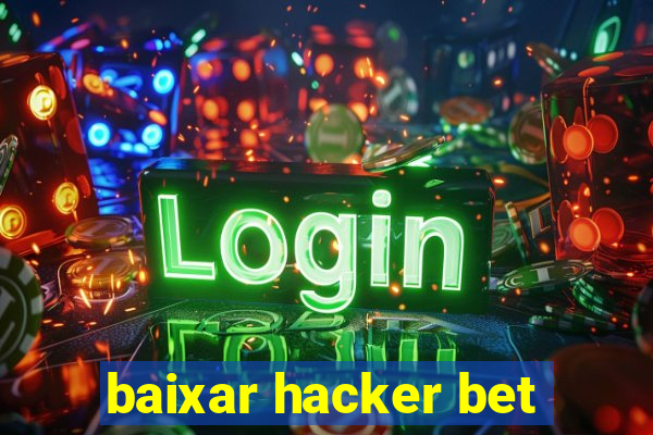 baixar hacker bet