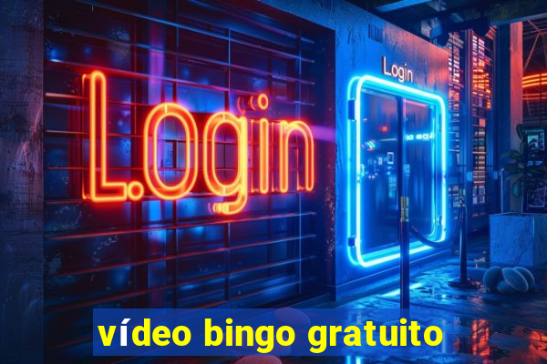 vídeo bingo gratuito