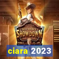 ciara 2023