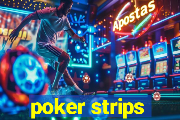 poker strips