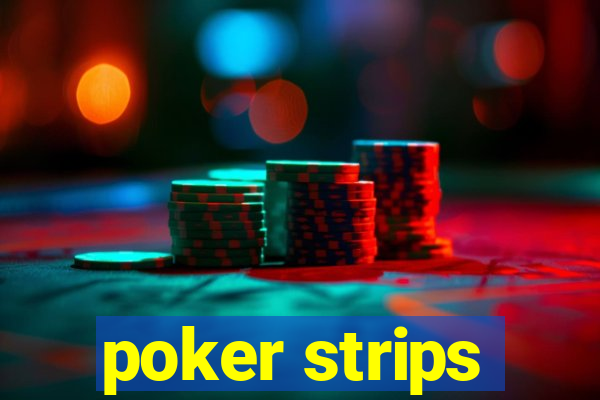 poker strips