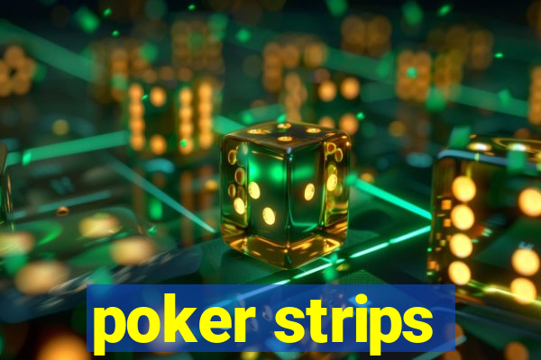 poker strips