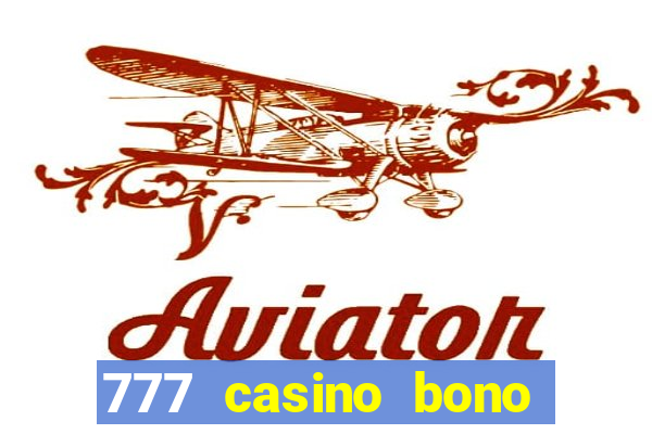 777 casino bono sin depósito