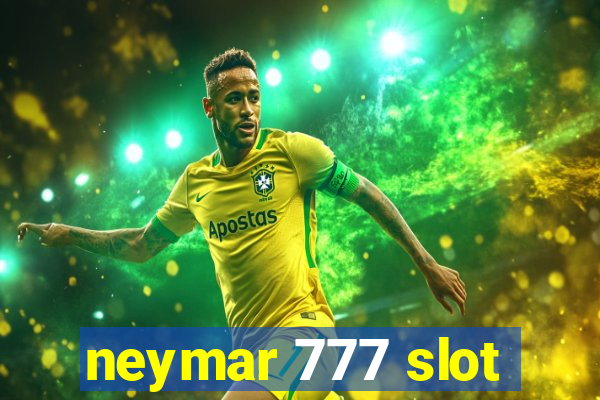 neymar 777 slot