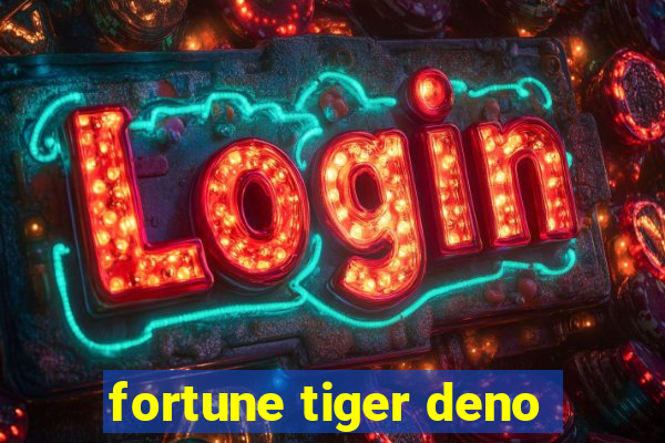 fortune tiger deno