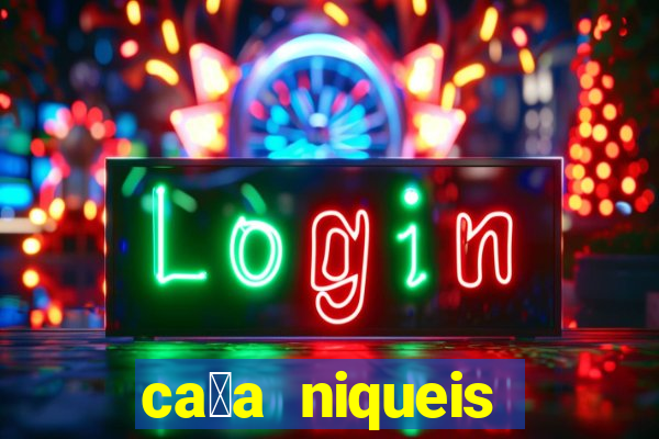 ca莽a niqueis gratis jogar