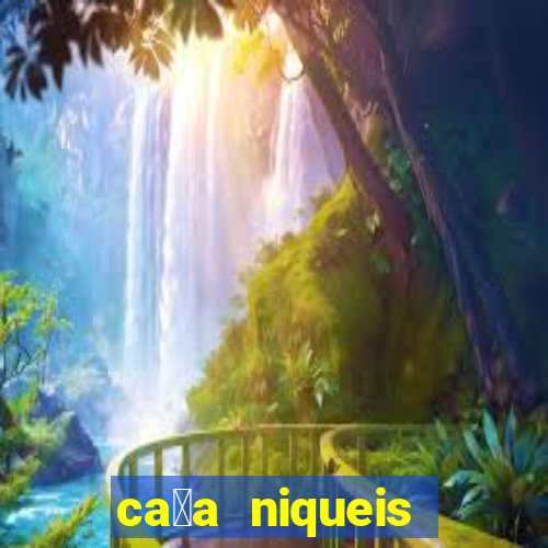 ca莽a niqueis gratis jogar