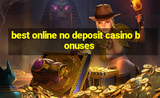 best online no deposit casino bonuses