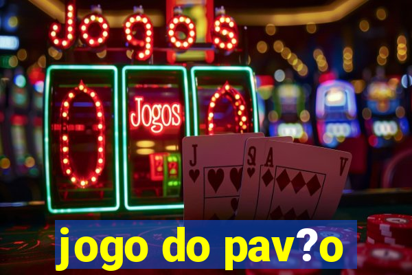 jogo do pav?o