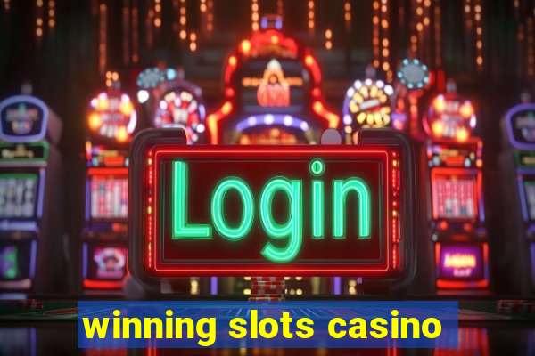 winning slots casino