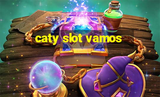 caty slot vamos