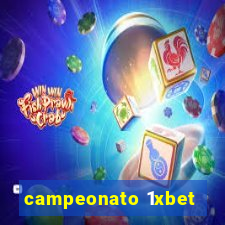 campeonato 1xbet