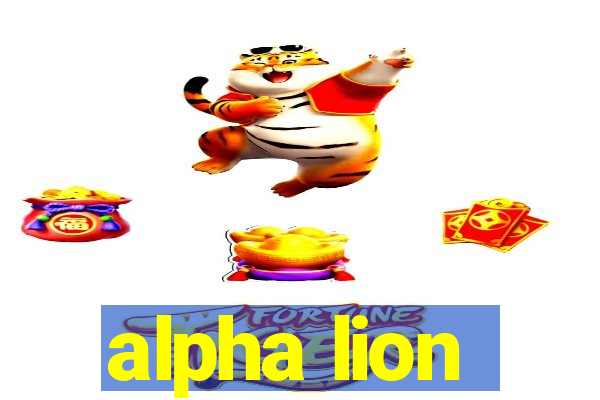 alpha lion