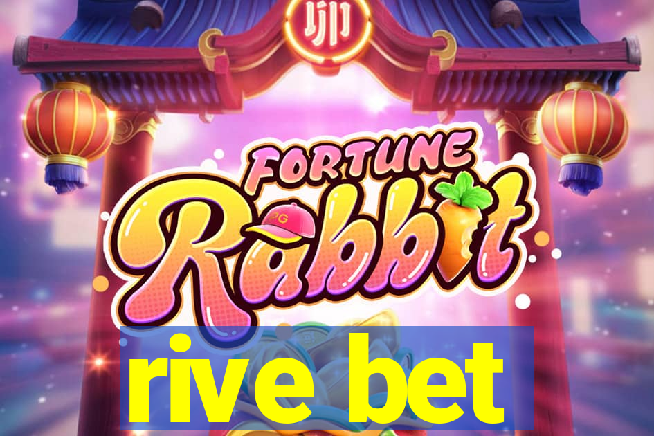 rive bet