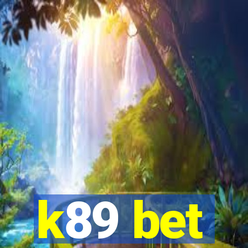 k89 bet