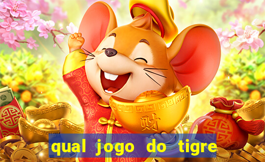 qual jogo do tigre d谩 b么nus no cadastro