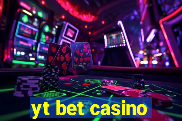 yt bet casino