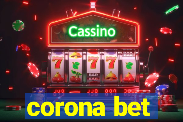 corona bet