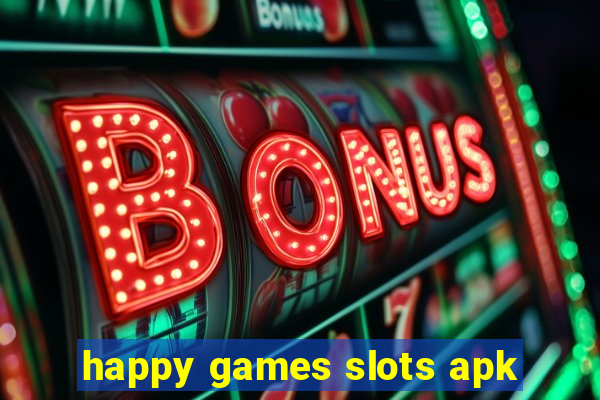 happy games slots apk