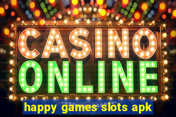 happy games slots apk