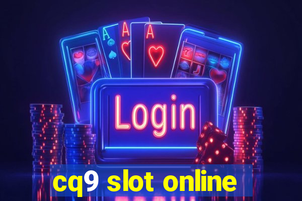 cq9 slot online