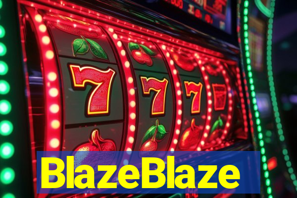 BlazeBlaze