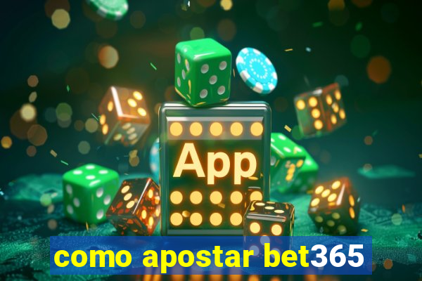 como apostar bet365