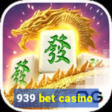 939 bet casino