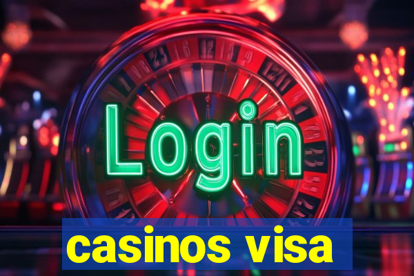 casinos visa