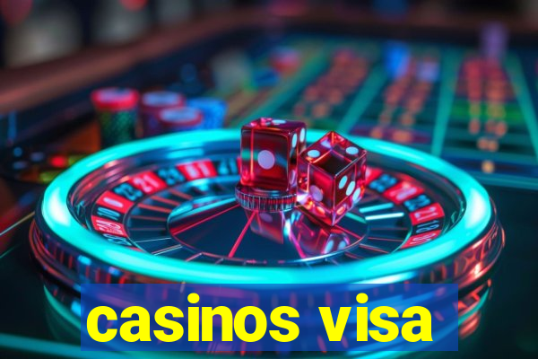 casinos visa