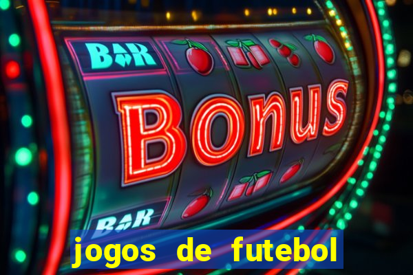 jogos de futebol de amanha