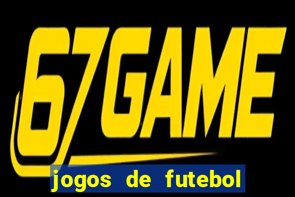 jogos de futebol de amanha