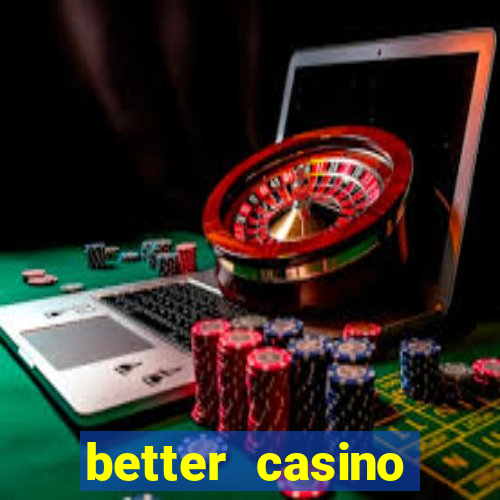 better casino carlinhos maia