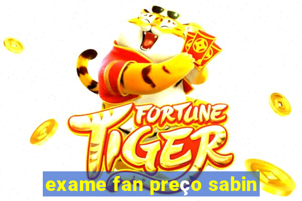 exame fan preço sabin