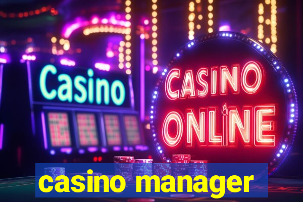 casino manager