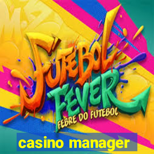 casino manager