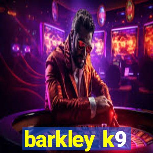 barkley k9