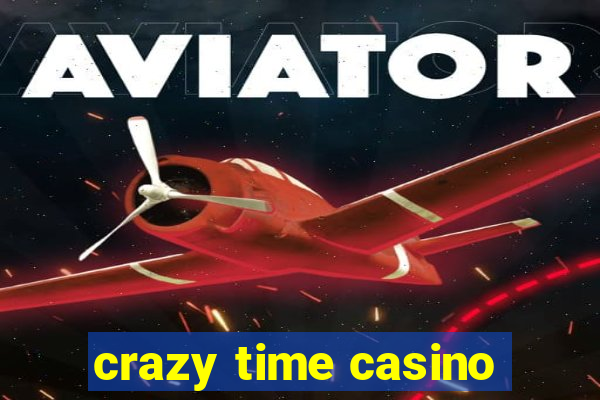 crazy time casino