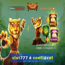 slot777 é confiável