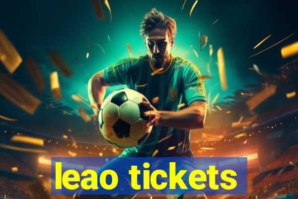 leao tickets